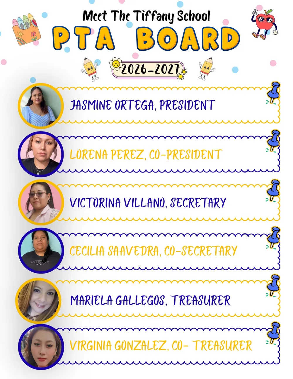 Meet the Tiffany School PTA Board, 2026–2027: Jasmine Ortega, President; Lorena Perez, Co-President; Victorina Villano, Secretary; Cecilia Saavedra, Co-Secretary; Mariela Gallegos, Treasurer; Virginia Gonzalez, Co-Treasurer.